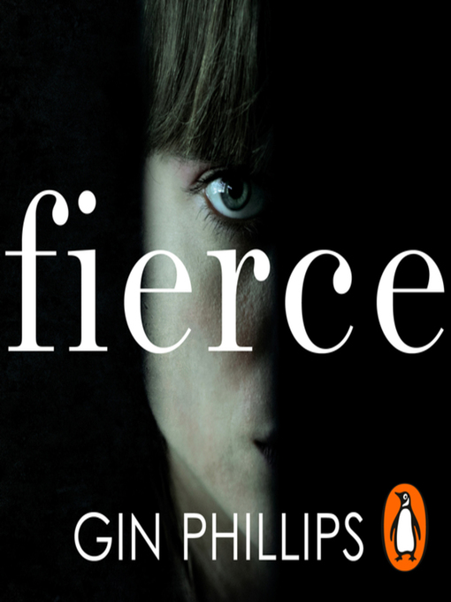 Title details for Fierce by Gin Phillips - Available